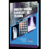 Understanding Radiology in Trauma - Penerbit UTHM