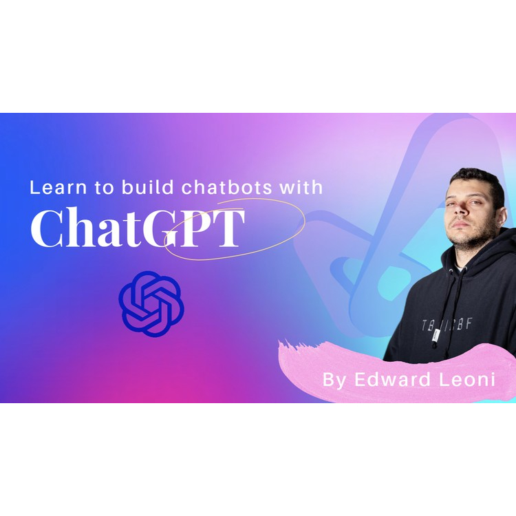 🔥COURSE🔥[Udemy] Learn to build chatbots with ChatGPT