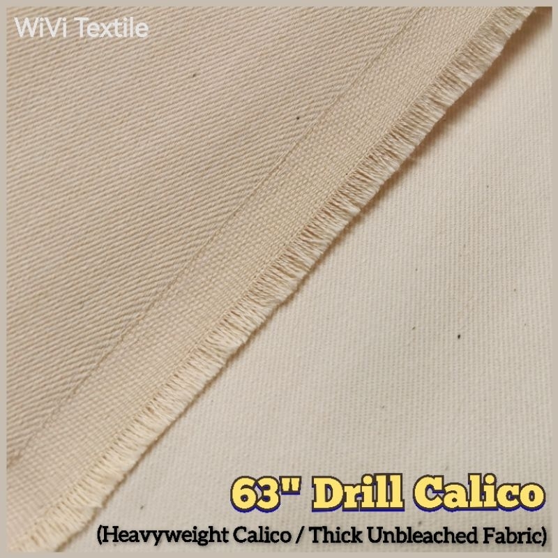 63" Drill Calico (Heavyweight) / Thick Unbleached Fabric / Kain Drill Tebal / Kain Beg - 1 meter