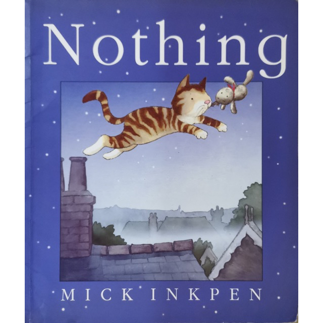 Nothing by Mick Inkpen [Preloved/Secondhand Children Book]