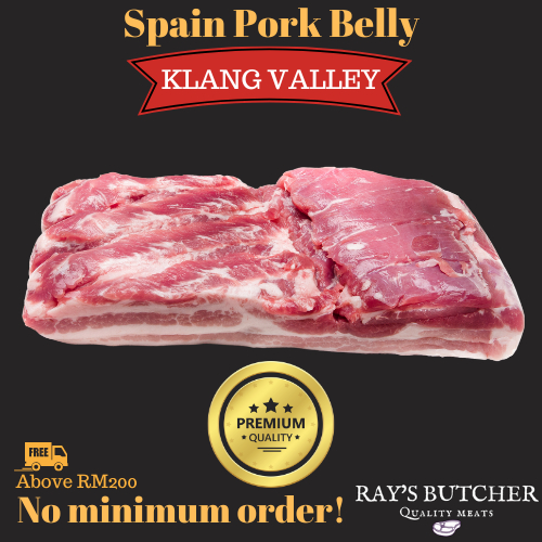 Premium Spain Pork Belly 西班牙五花肉! 1kg+- [Ray's Butcher Pork] (Klang Valley Delivery) Pork Meat 猪肉