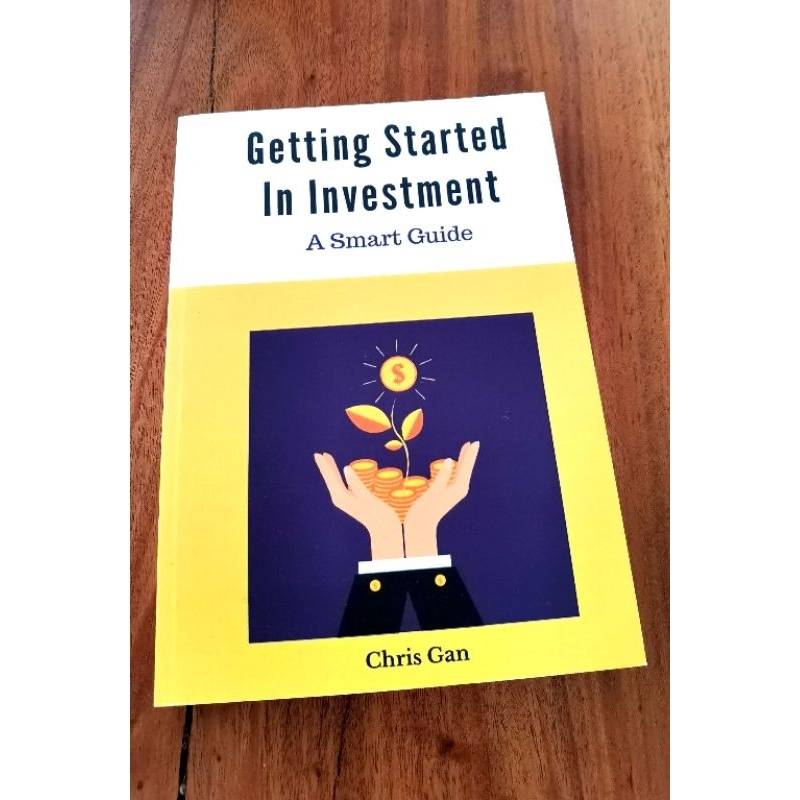 Getting Started In Investment A Smart Guide Personal Finance Book By Chris Gan