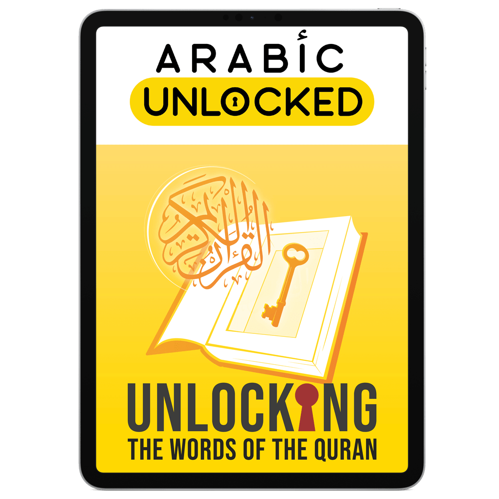 Unlocking The Words of The Quran Arabic Unlocked