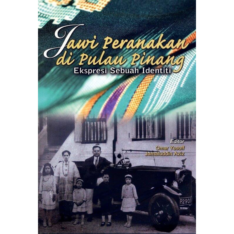 Jawi Peranakan di Pulau Pinang: Ekspresi Sebuah Identiti