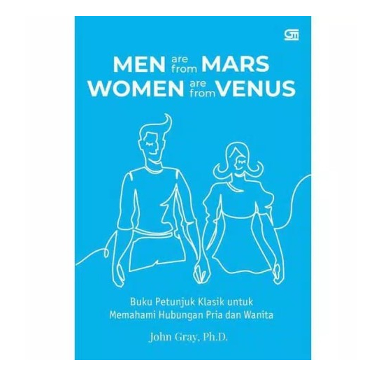 [Edisi Bahasa] Men are From Mars, Women are From Venus John Gray Ph.D. Buku Petunjuk Klasik Untuk Memahami Hubungan