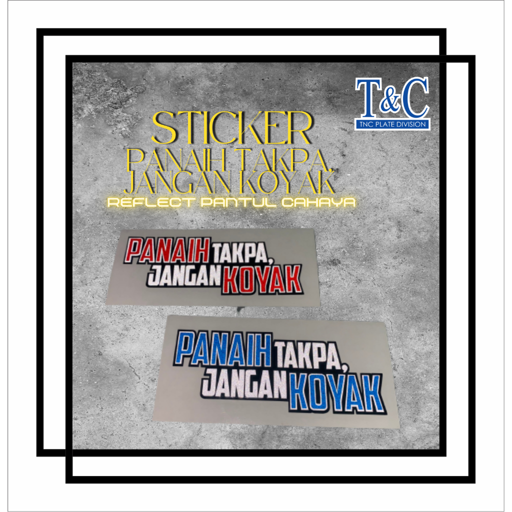 STICKER PANAIH TAKPA JANGAN KOYAK REFLECT PANTUL CAHAYA