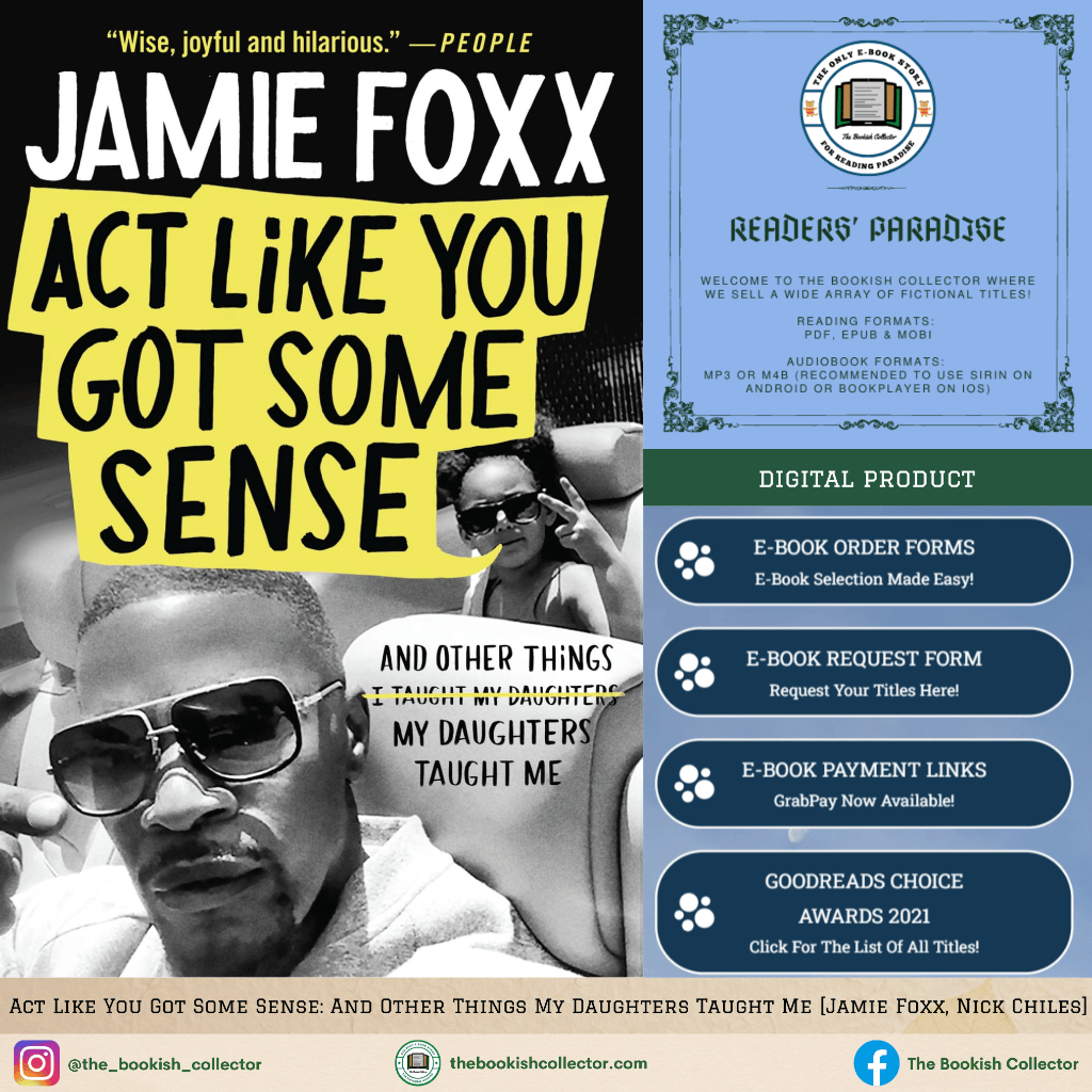 Act Like You Got Some Sense: And Other Things My Daughters Taught Me [Jamie Foxx, Nick Chiles]