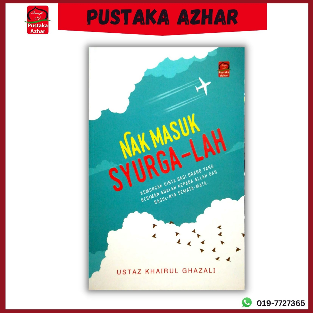 Nak Masuk Syurga-lah - Ustaz Khairul Ghazali - Pustaka Azhar