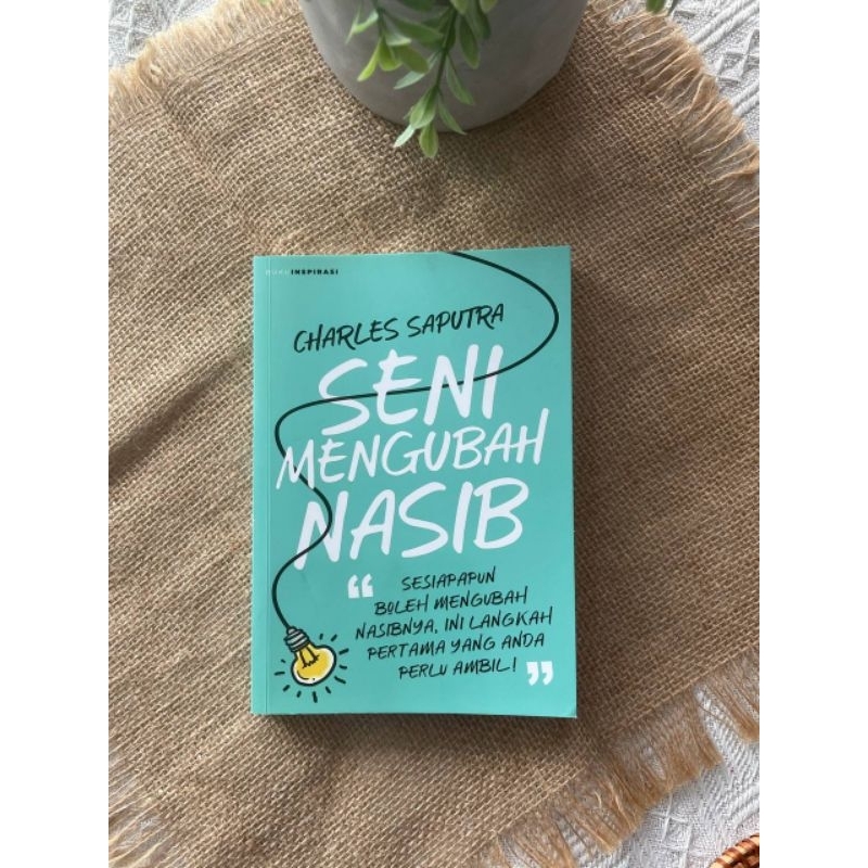 Seni Mengubah Nasib - Charles Saputra | Puteh Press