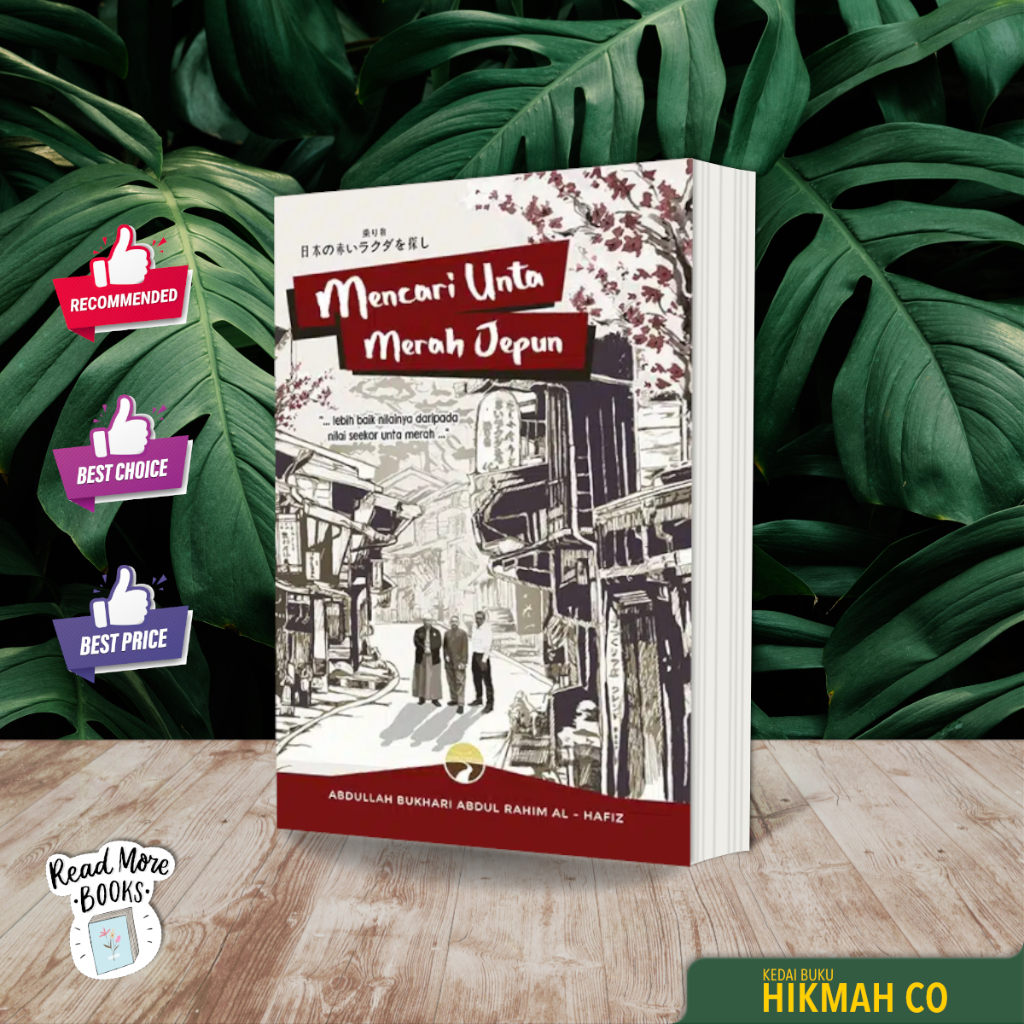 Mencari Unta Merah Jepun. Penulis Abdullah Bukhari Abdul Rahim Al-Hafiz. [Jejak Tarbiah]