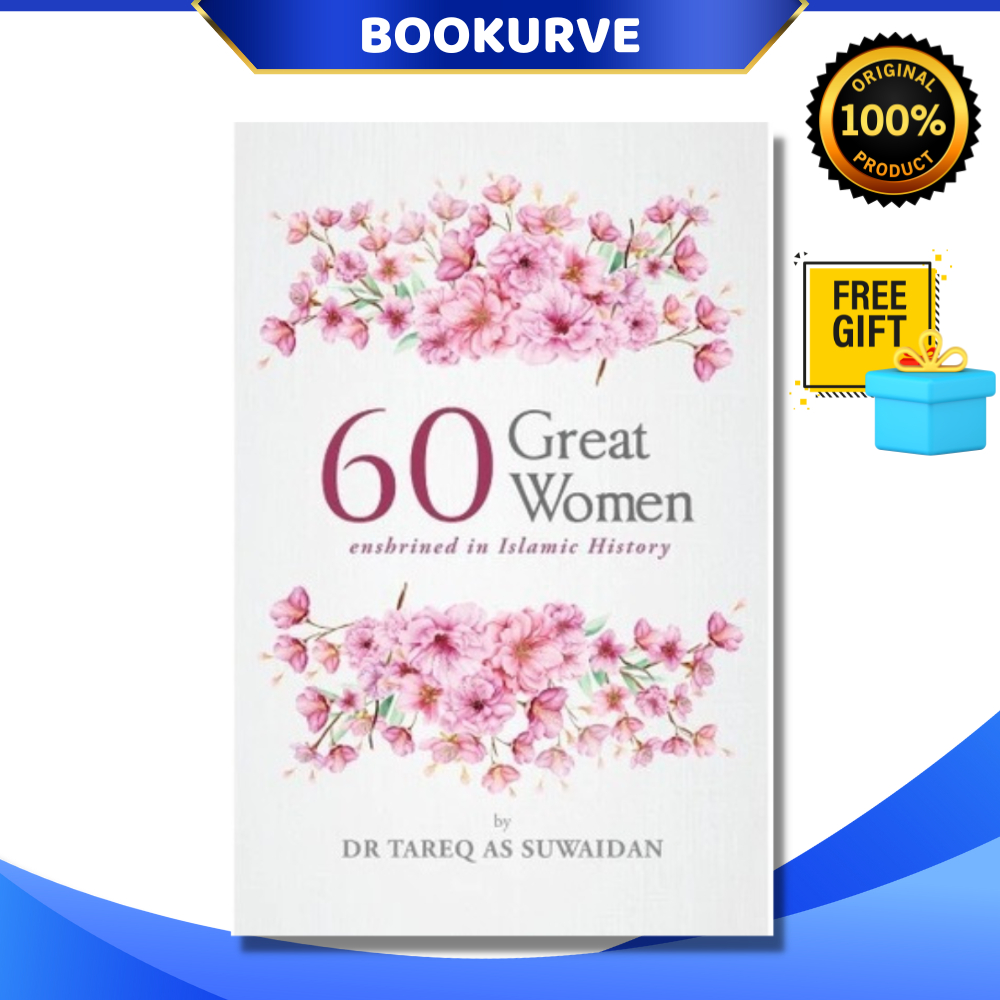 60 Great Women Enshrined in Islamic History By Dr Tareq As Suwaidan 9789675699603 (Paperback)