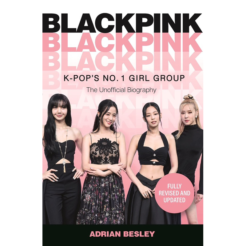 Blackpink: K-Pop's No.1 Girl Group by Adrian Besley paperback [100% ORIGINAL]