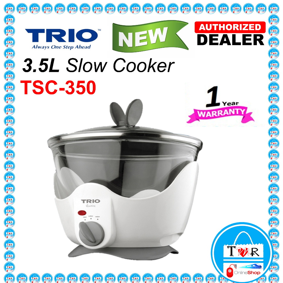 TRIO SLOW COOKER TSC-350 3.5L / TSC-500 5.0L / TSC-655 6.5L