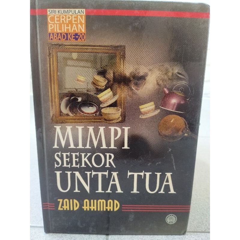 Buku MIMPI SEEKOR UNTA TUA - ZAID AHMAD