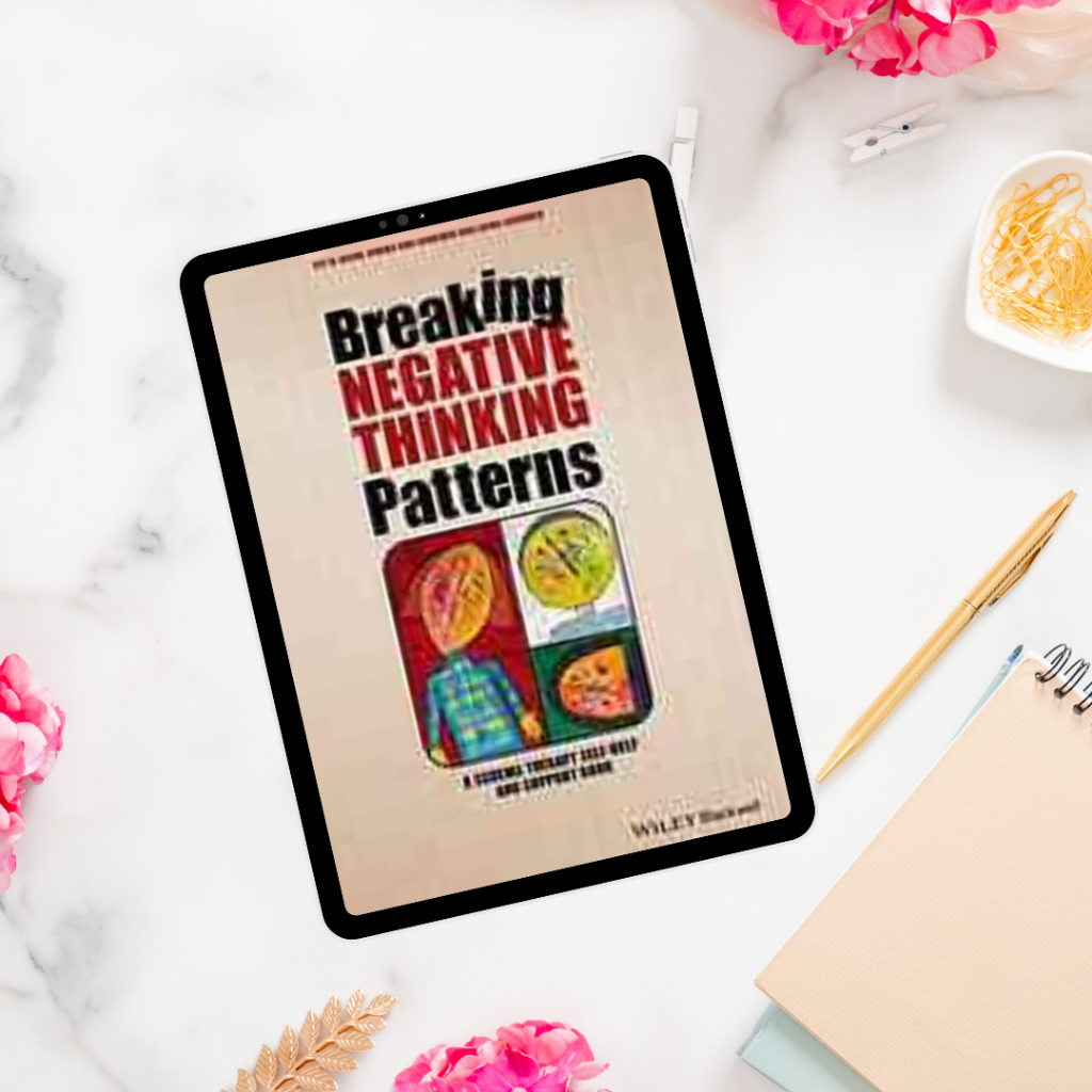[E-book] Breaking Negative Thinking Pattern |PDF Format|cheap ebooks|Digital File Document Software|For Computer, Phone,