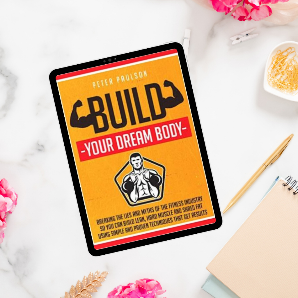 [24] Build Your Dream Body | PDF eBook | Instant Download | Digital Book | Read on Phone, PC & iPad