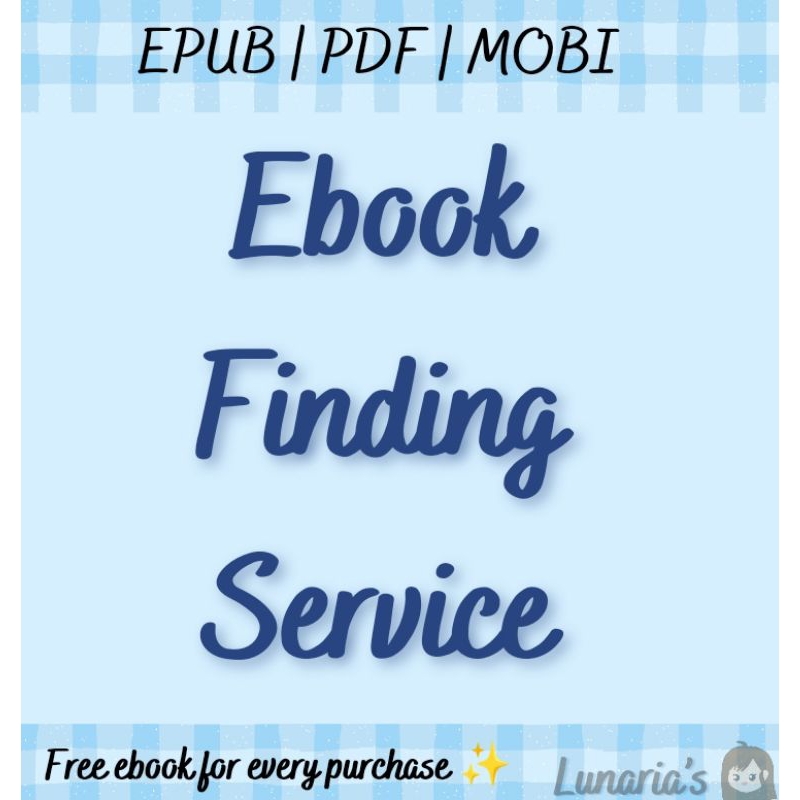 ✨ LUNARIA'S ✨ [Ebook] SOFTCOPY! Ebook Finding Service - EPUB | PDF | MOBI