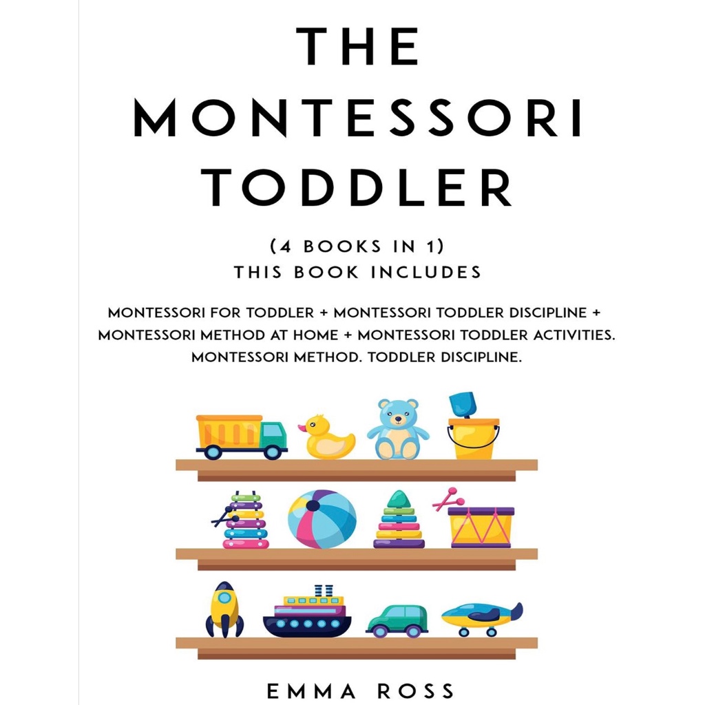 (eBook PDF) Montessori Toddler ebook (4 books in 1) The Complete Guide to Discover and Understand the Montessori Method