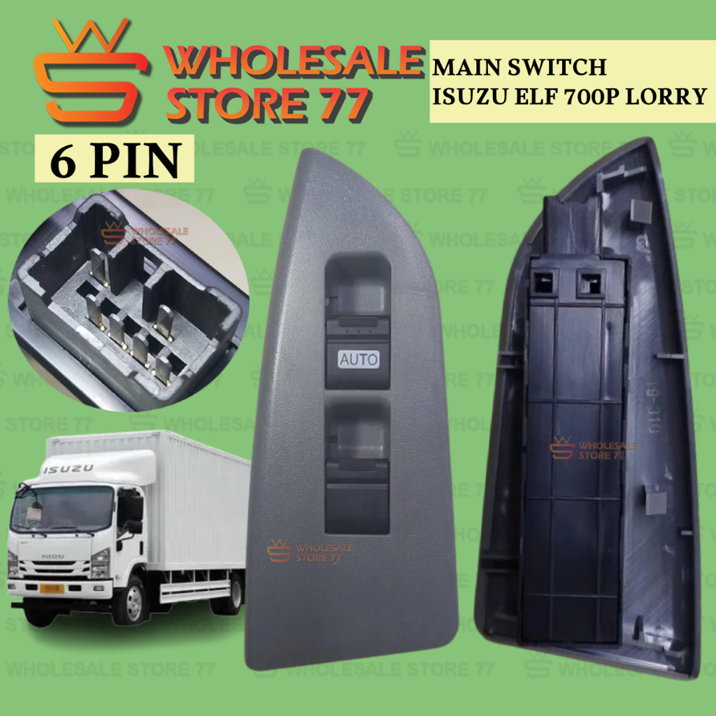 READY STOCK | MAIN SWITCH ISUZU ELF 700P LORRY POWER WINDOW MASTER SWITCH DRIVER SIDE SUIS CERMIN TINGKAP DEPAN KANAN