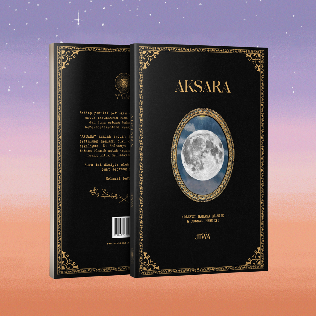 AKSARA by JIWA (Koleksi Bahasa Klasik & Jurnal Pemuisi)