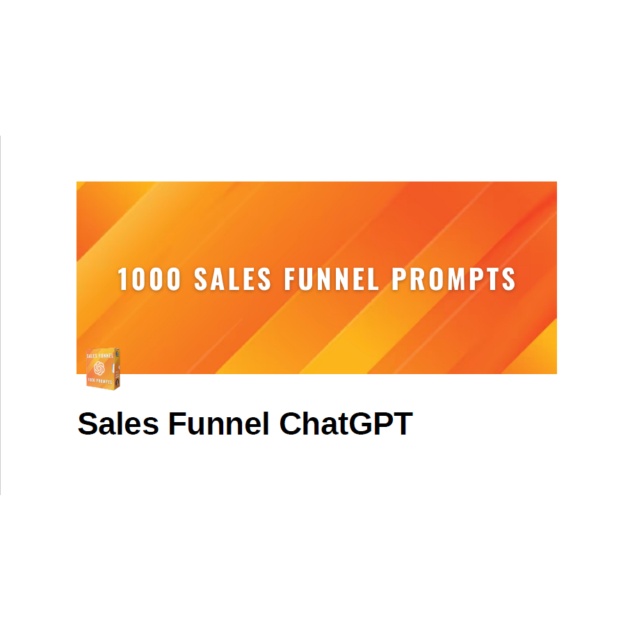 1000 ChatGPT Prompts For Sales Funnel