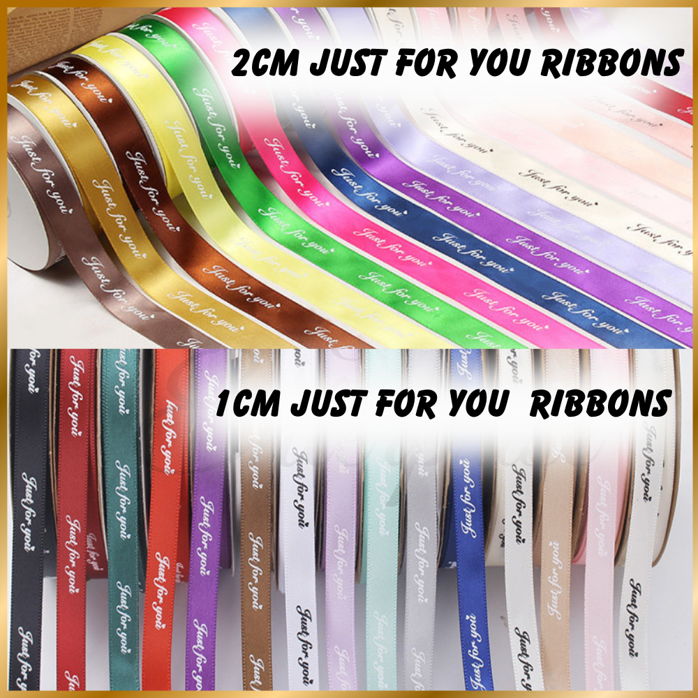 1cm Just For You Ribbons 2.5cm Just For You Ribbons Ramadan Decoration Ribbon Bouquet Ribbons Riben 缎带 彩带 丝带