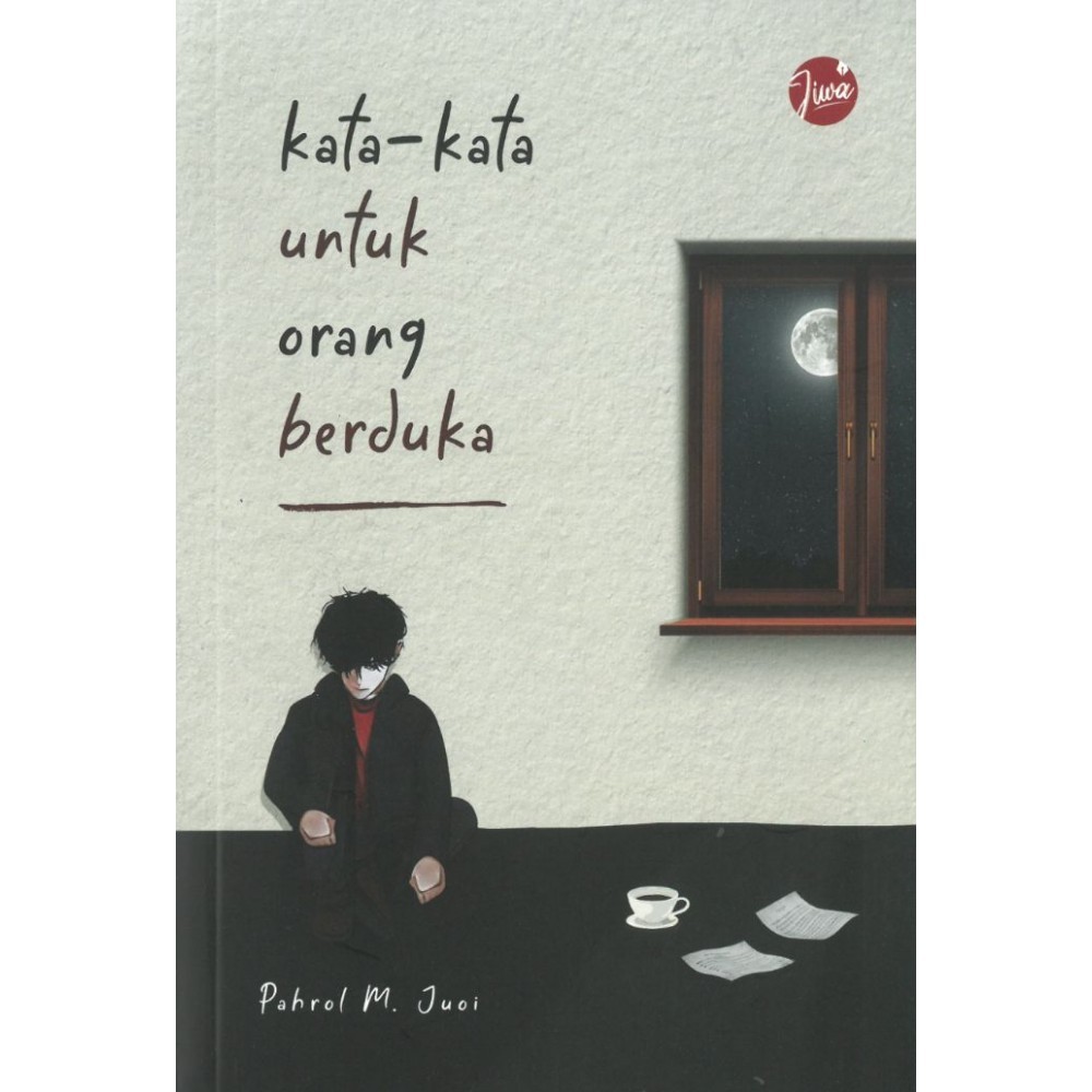 [JEJAK TARBIAH] KATA-KATA UNTUK ORANG BERDUKA - PAHROL MOHAMAD JUOI