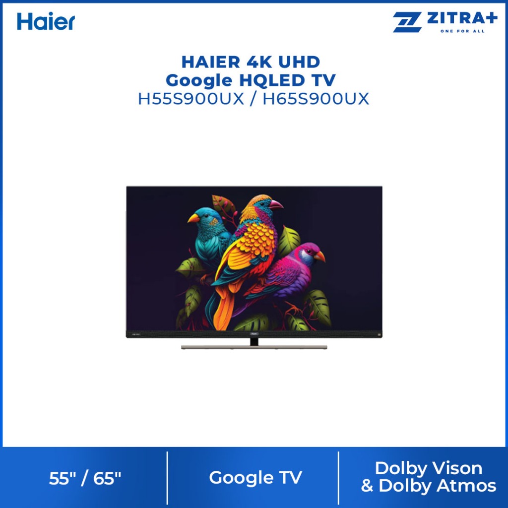 HAIER 65" 4K UHD Google HQLED TV H50P750UX/H65S900UX |  Boundless Vision |  Dolby Vison & Dolby Atmos |  HQLED