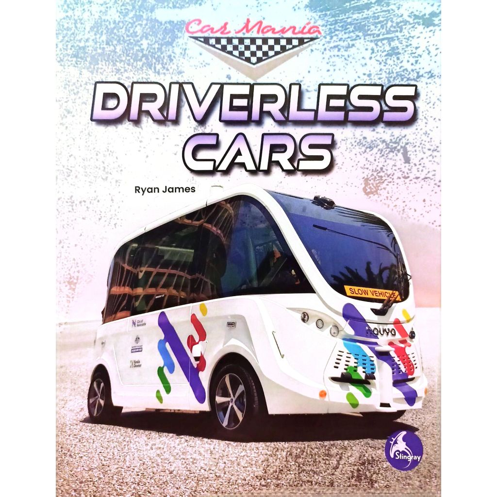 Car Mania: Driverless Cars by Ryan James