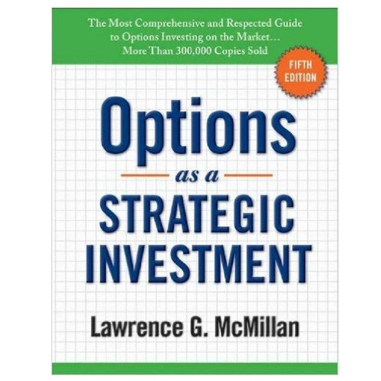 Options as a Strategic Investment 5th edition by Lawrence G McMillan