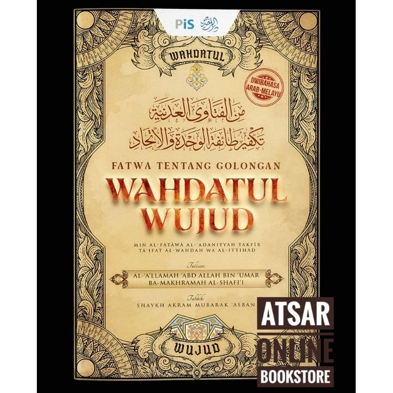 Fatwa Tentang Golongan Wahdatul Wujud / oleh Ulama Mazhab Asy-Syafi’i
