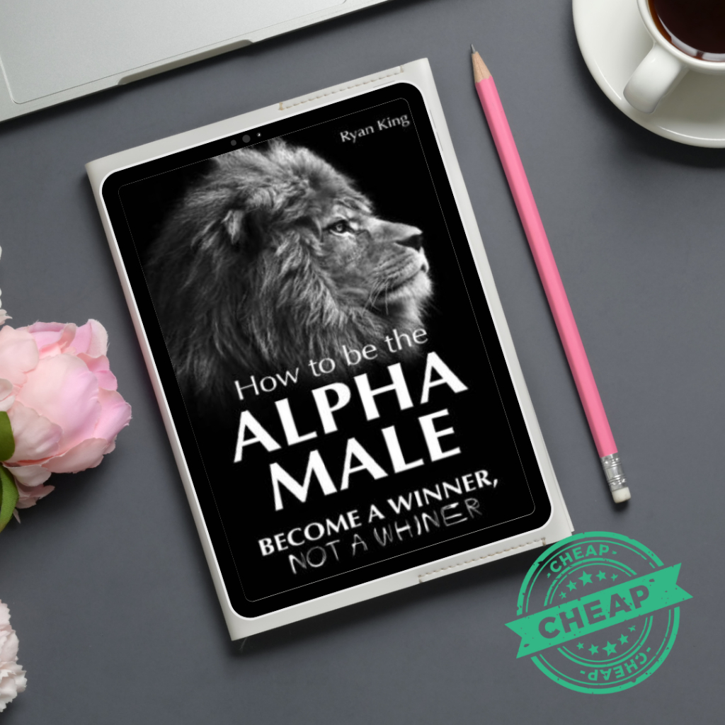 [2] How To Be The Alpha Male Become a WINNER | PDF eBook | Instant Download | Digital Book | Read on Phone, PC & iPad
