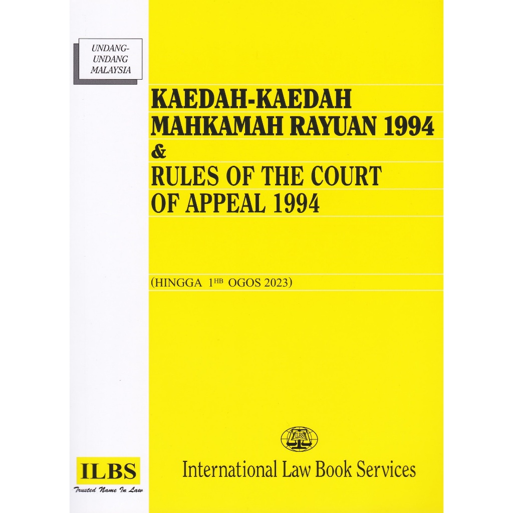 Kaedah-Kaedah Mahkamah Rayuan 1994 & Rules of the Court of Appeal 1994 (Hingga 1hb Ogos 2023)