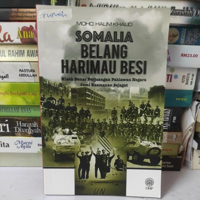 Somalia belang harimau besi. Kisah Benar perjuangan Palawan Negara demi keamanan sejagat, Mohd Halim khalid