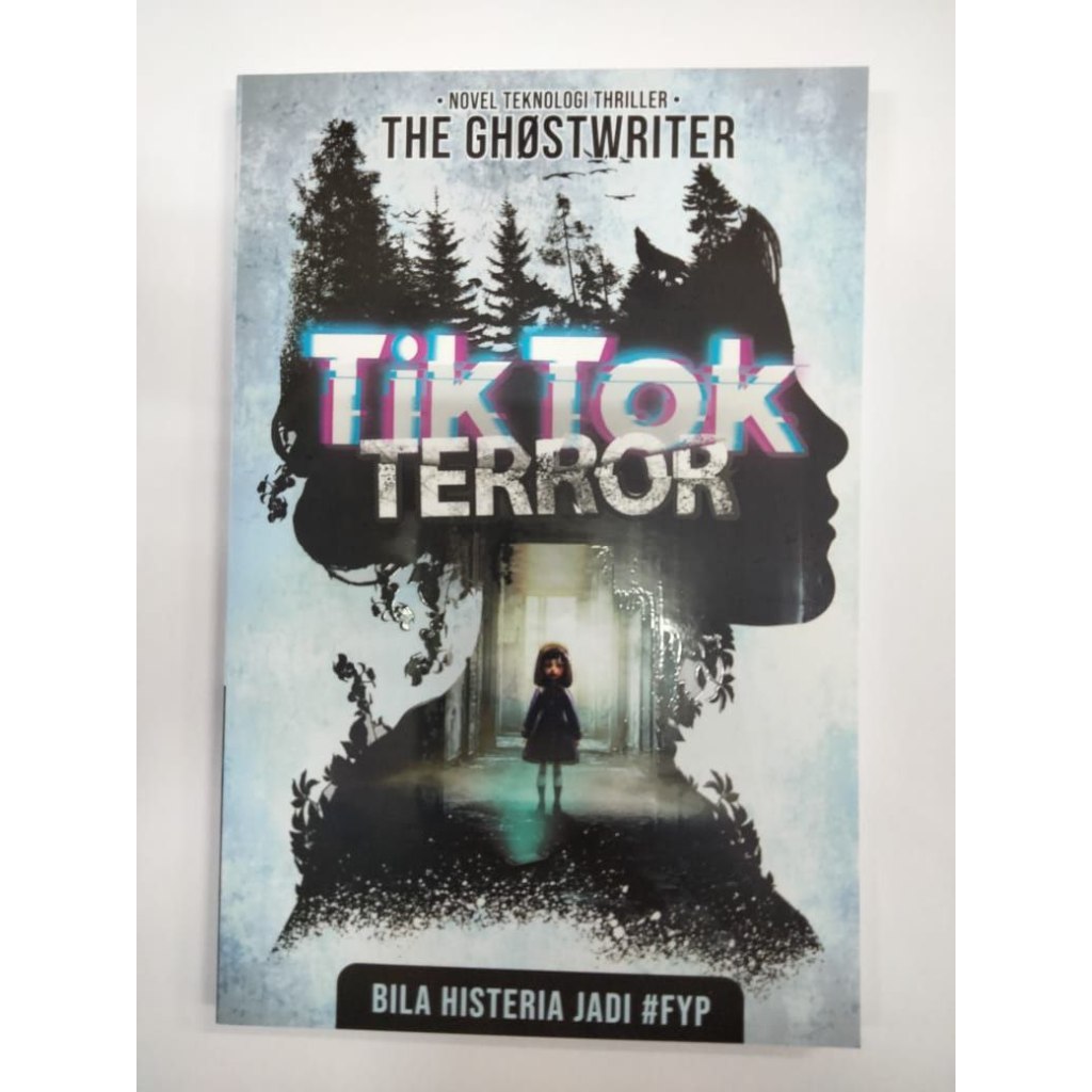 TIKTOK TERROR [Buku Cerita | Novel Remaja | Novel Teknologi Thriller] [Blink]