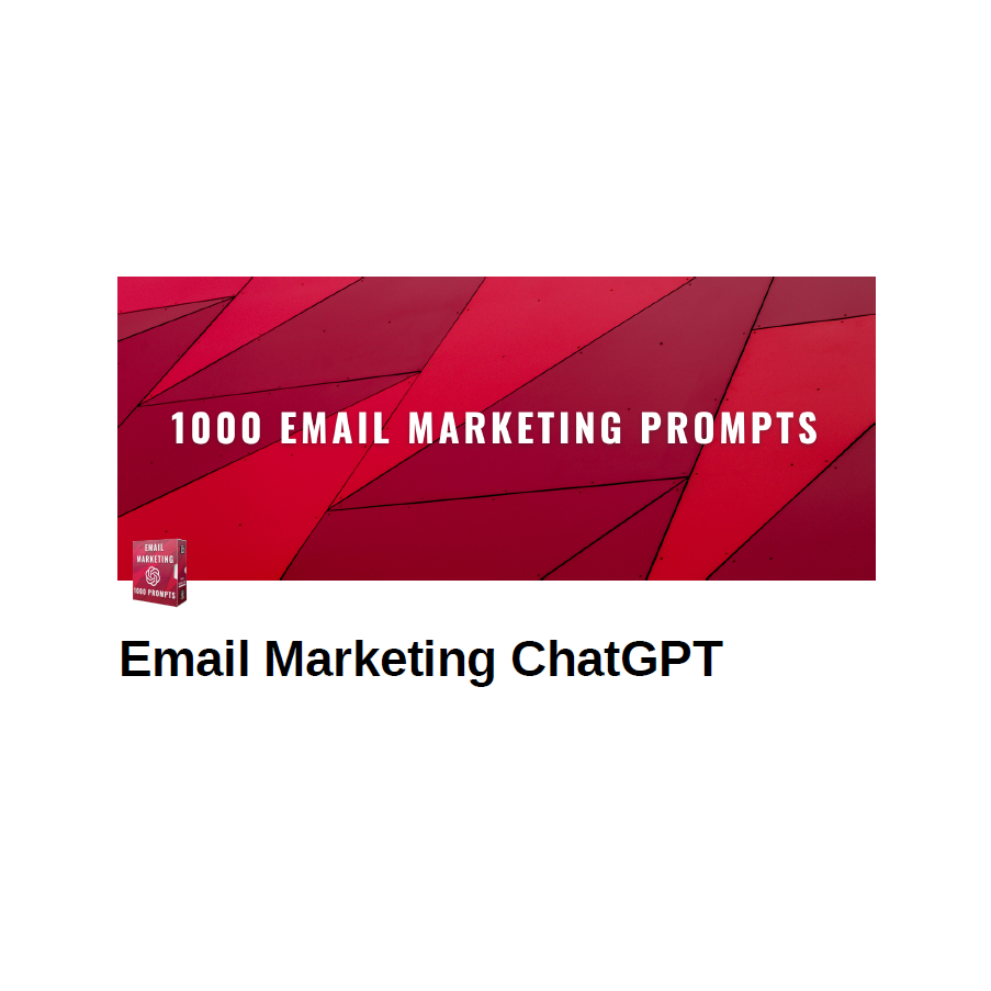 1000 ChatGPT Prompts For Email Marketing
