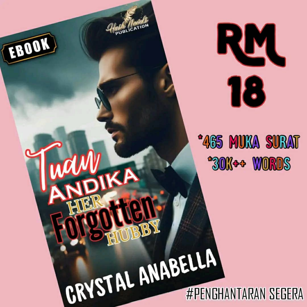 TUAN ANDIKA HER FORGOTTEN HUBBY - CRYSTAL ANABELLA (READY FILE)
