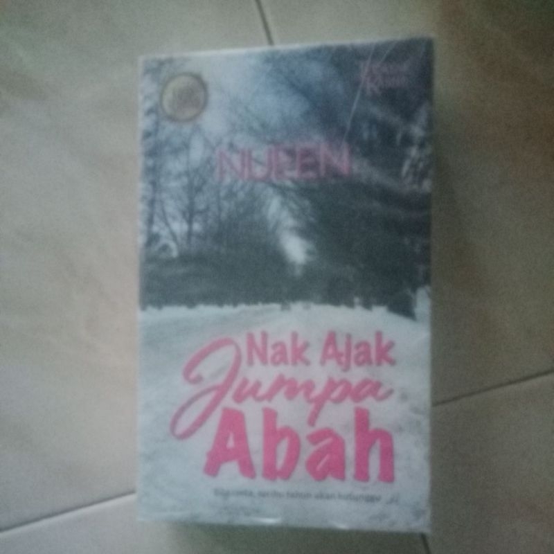 nak ajak jumpa abah (nueen)