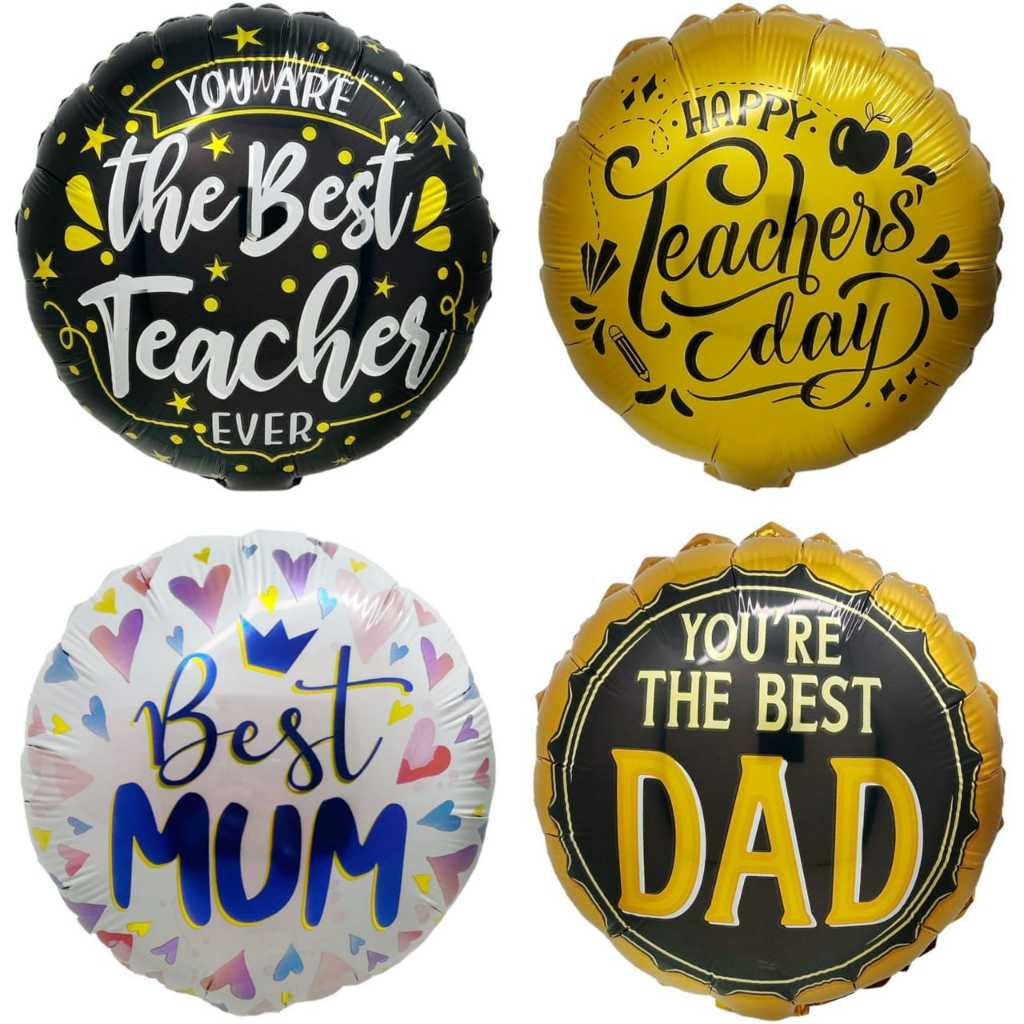 10 Inch Happy Teacher Day , Best Mum , Best Dad Foil Balloon