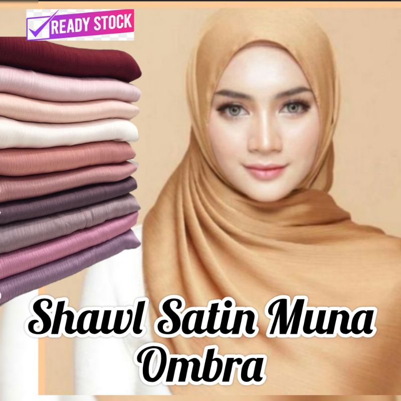 READY STOCK SHAWL SATIN MUNA OMBRA PREMIUM