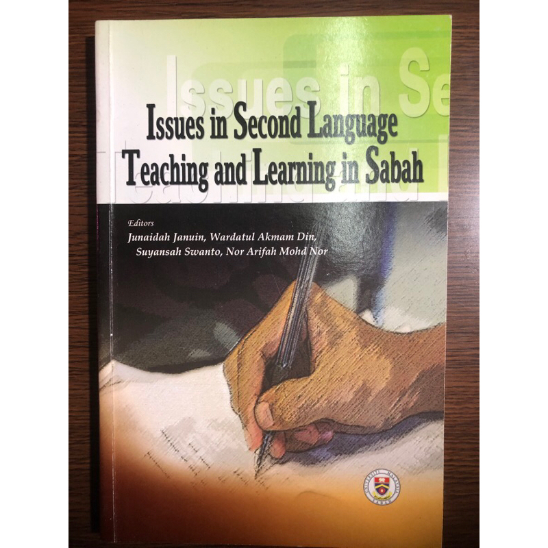 Issues In Second Language Teaching And Learning In Sabah (UMS)