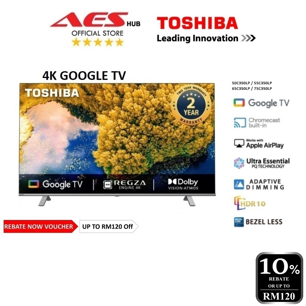 Toshiba 50 55 65 75 Inch Smart TV 4K UHD Google TV Android TV Television 电视 50C350LP C350LP