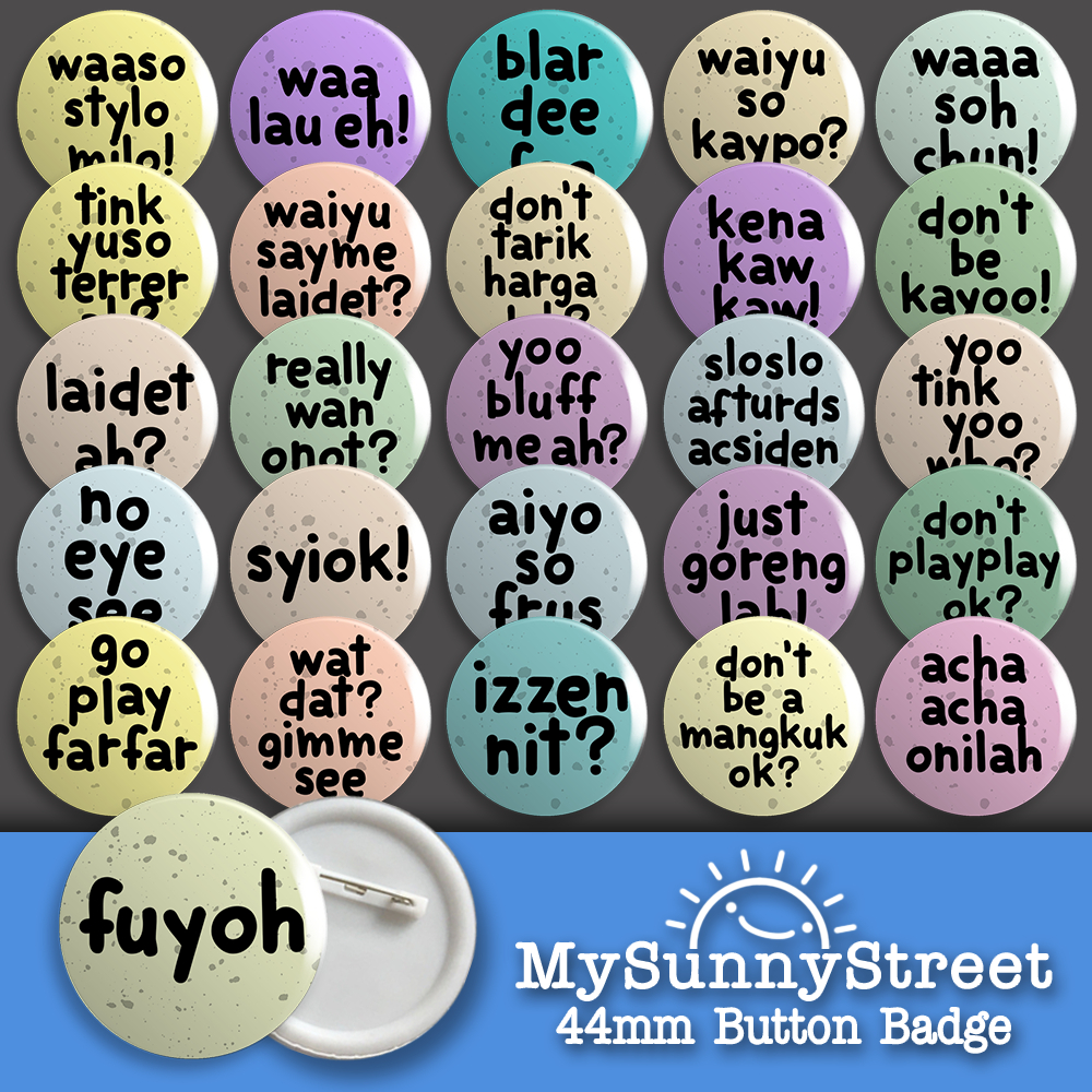 Funny Manglish Malaysian Slang [Part 1] 44MM Button Badge Pin/ Keychain/ Magnet Hilarious Party Gift