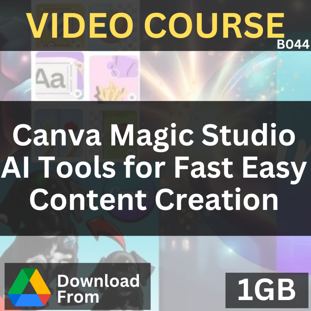 Canva Magic Studio AI Tools for Fast & Easy Content Creation | B044 | Video Course | Udemy