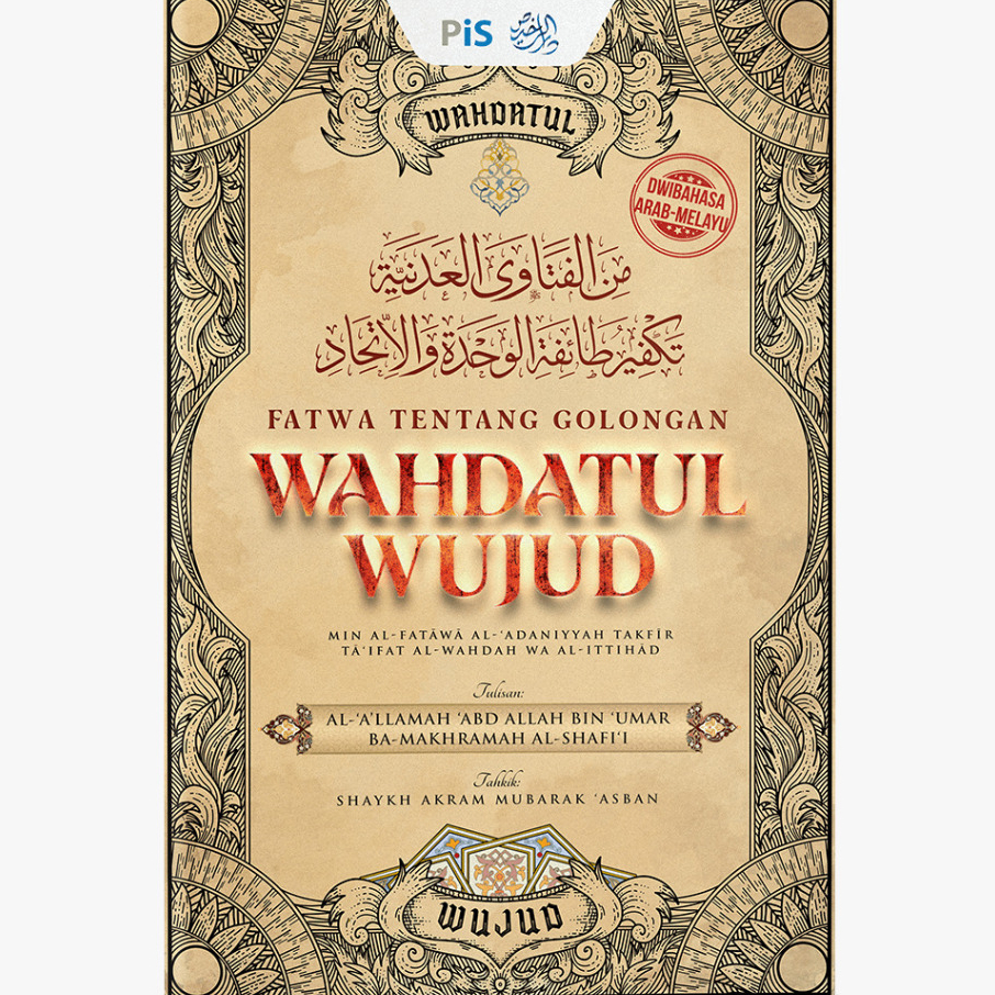 Fatwa Tentang Golongan Wahdatul Wujud (Dwibahasa Arab-Melayu) - Karya Pis