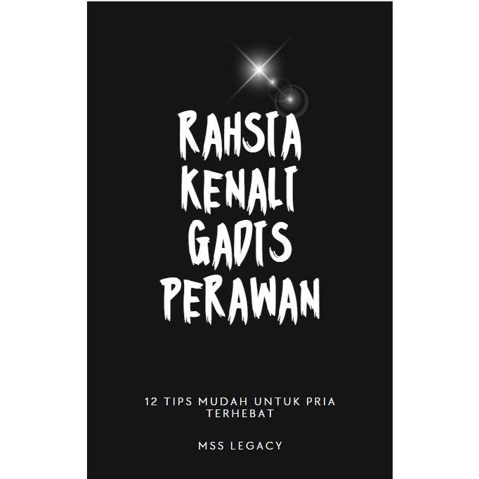 (EBOOK) RAHSIA KENALI GADIS PERAWAN BY MSS LEGACY