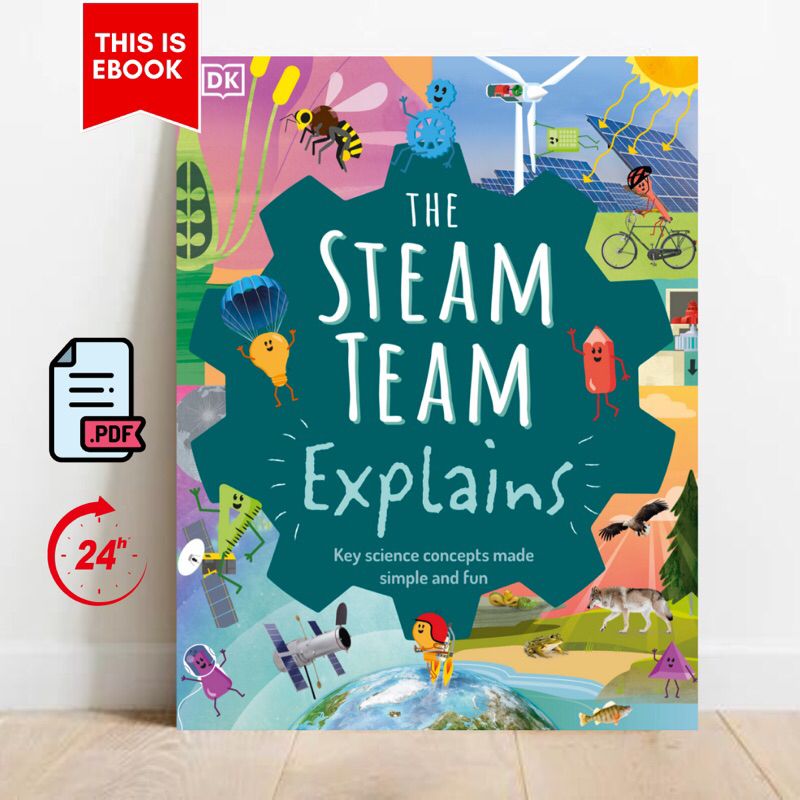 (📚PDF EBOOK) DK EBOOK Steam Team Explains key science concept made simple fun