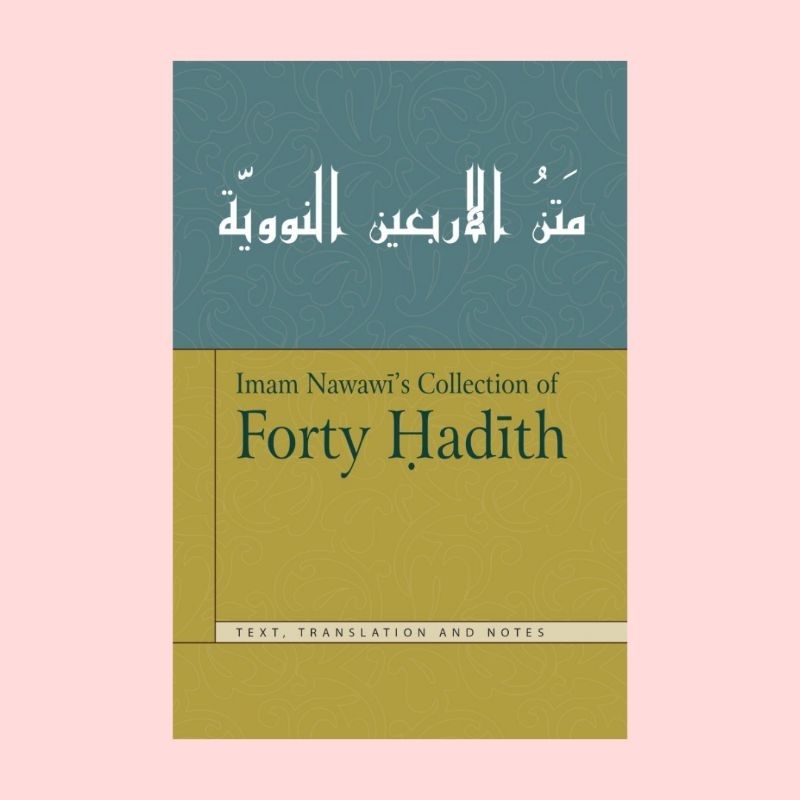 Imam Nawawi's Collection of Forty Hadith