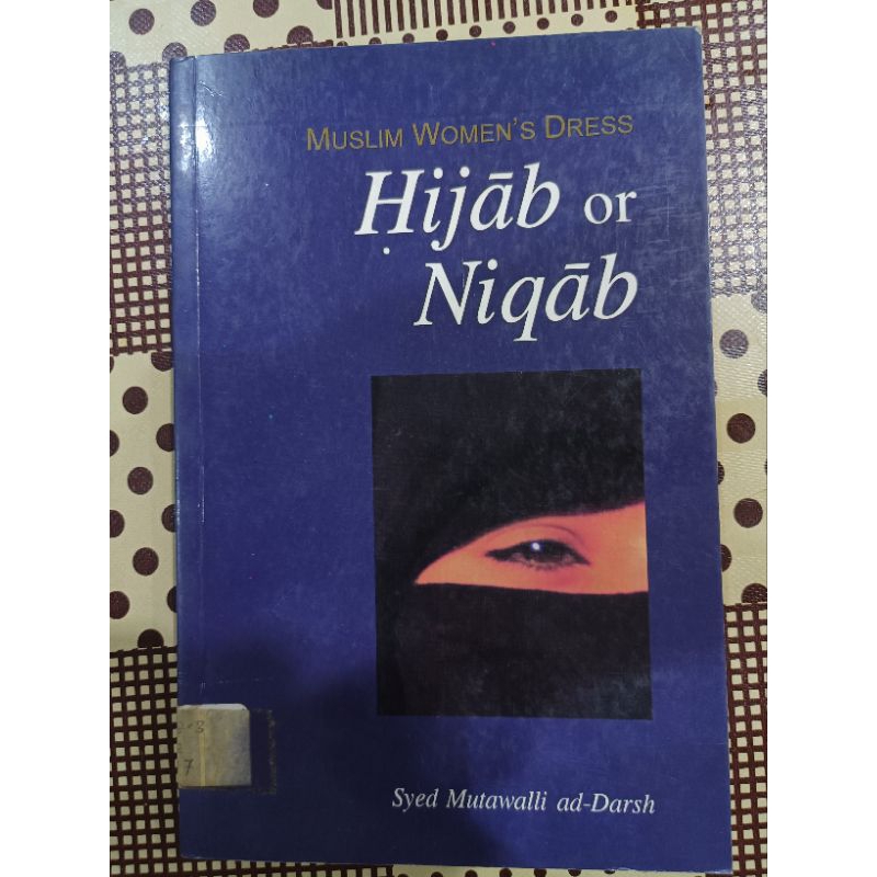 ZBH. Muslim Women's Dress: Hijab or Niqab. Syed Mutawalli ad-Darsh