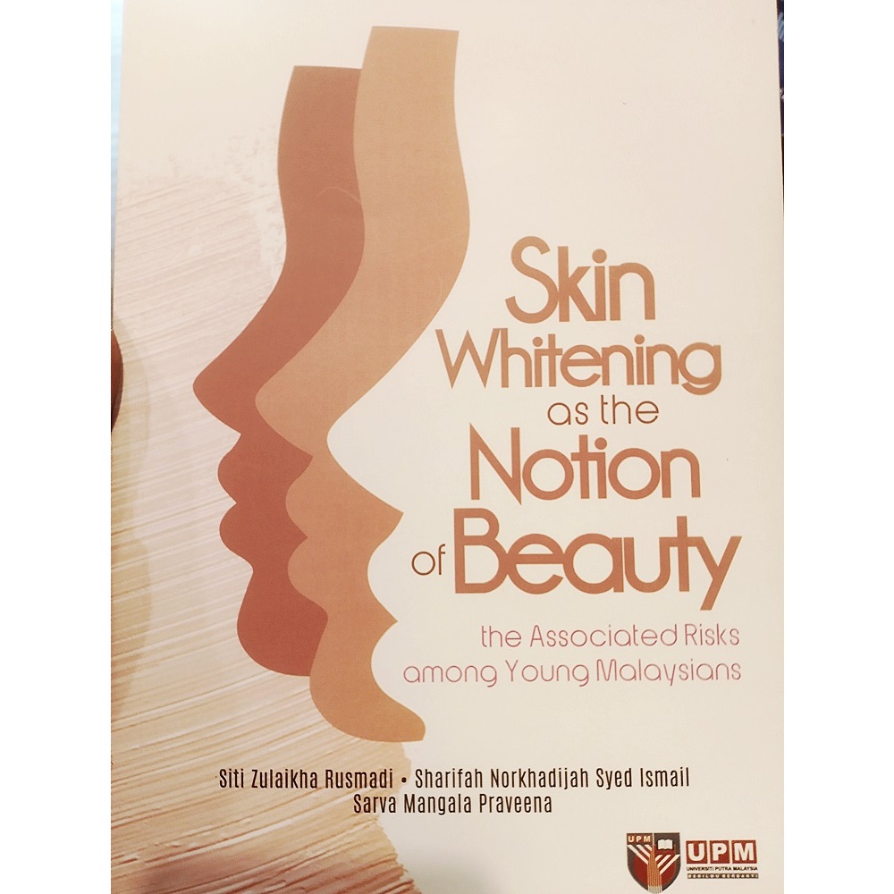 (UPM) Skin Whitening as the Notion of Beauty the Associated Risks